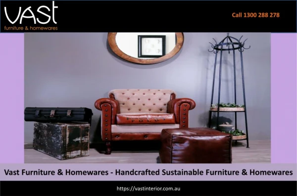 Vast Furniture & Homewares - Handcrafted Sustainable Furniture & Homewares