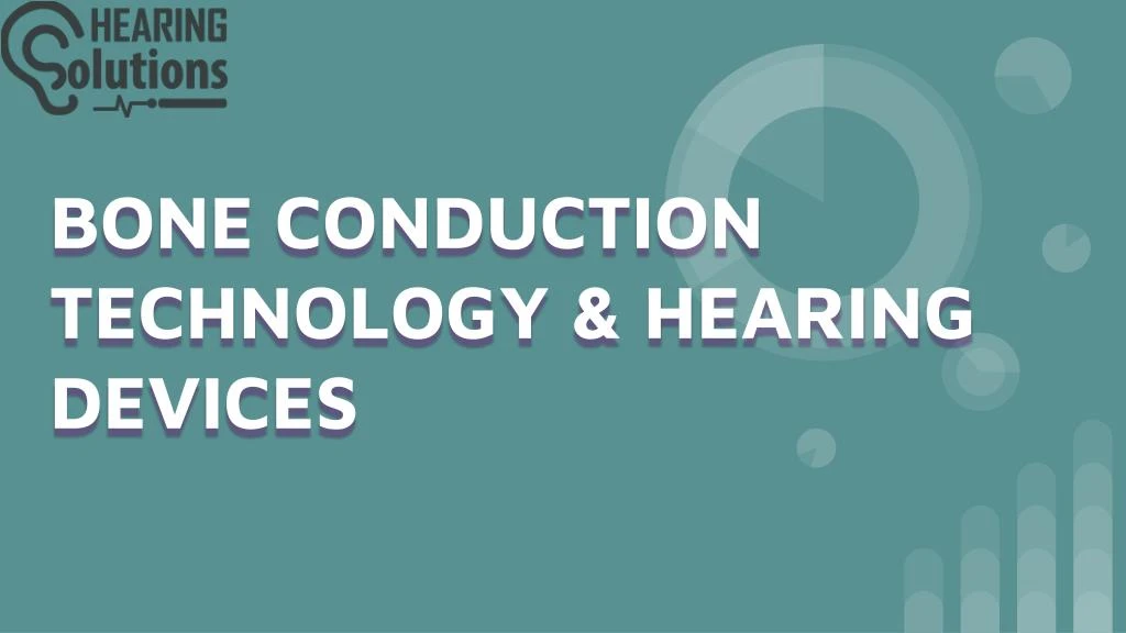 bone conduction technology hearing devices