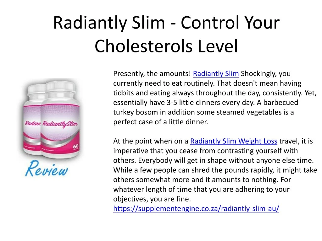 radiantly slim control your cholesterols level