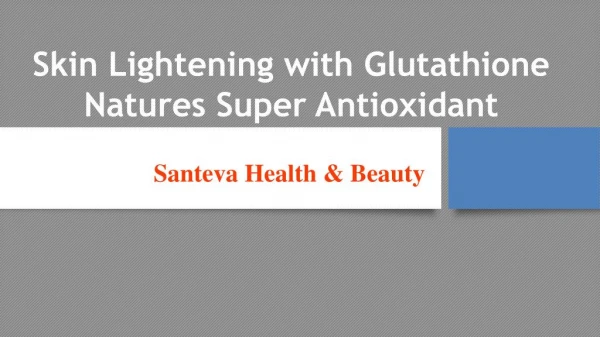 Buy Santeva Glutathione Glow Extreme Capsule | Health And Beauty Products