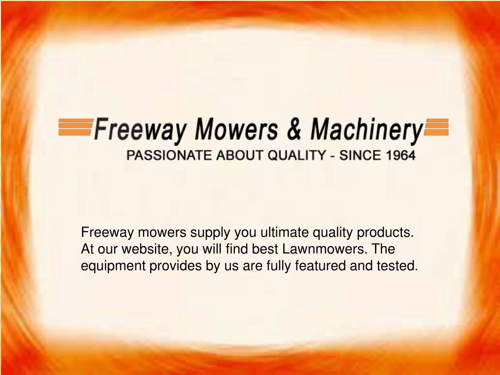 freeway mowers supply you ultimate quality