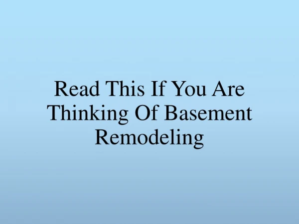 Read This If You Are Thinking Of Basement Remodeling