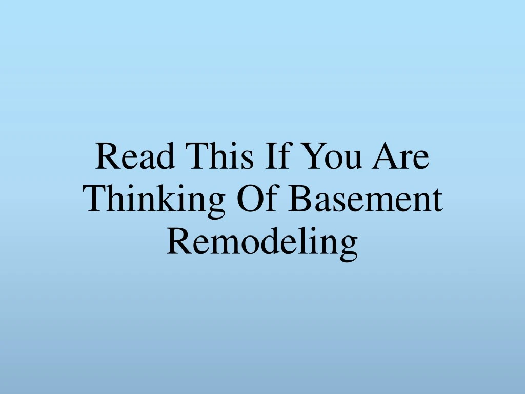 read this if you are thinking of basement