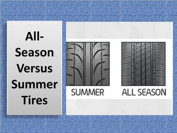 All-Season Versus Summer Tires