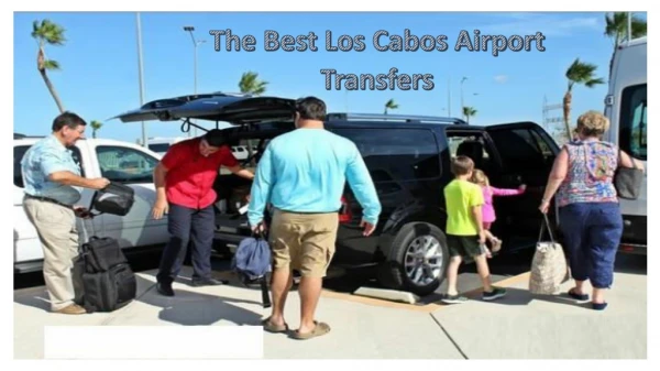 The Best Los Cabos Airport Transfers