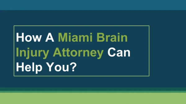 How A San Diego Brain Injury Attorney Can Help You?