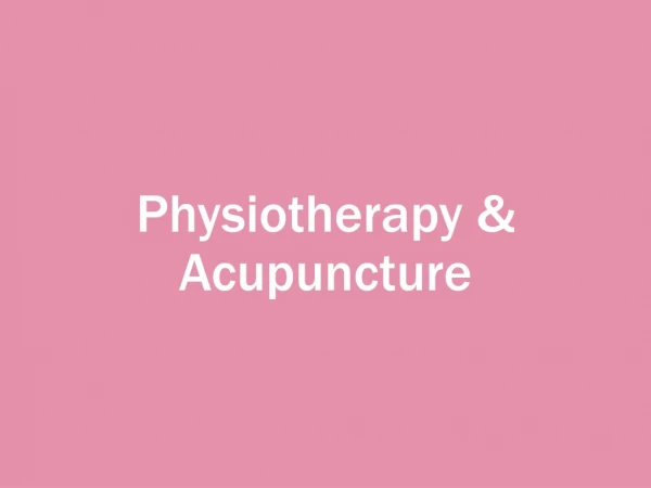 Physiotherapy & Acupuncture