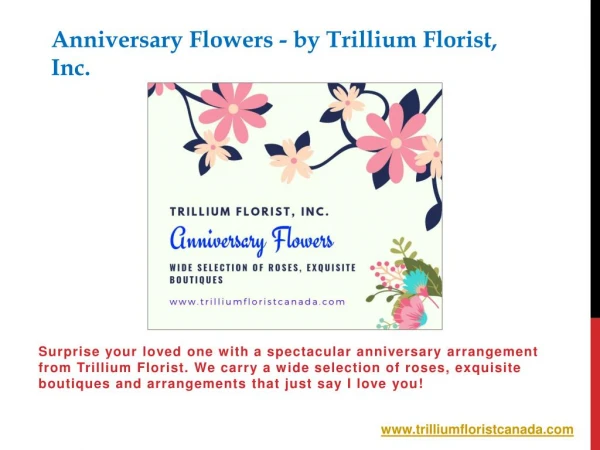 Anniversary Flowers - by Trillium Florist, Inc
