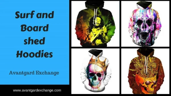Surf and Board shed Hoodies | Avantgard Exchange