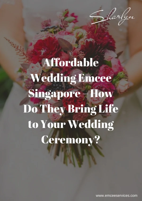 Affordable Wedding Emcee Singapore – How Do They Bring Life to Your Wedding Ceremony?