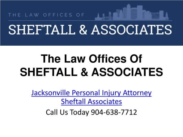 Jacksonville Personal Injury Attorney Sheftall Associates
