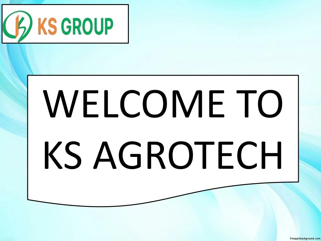 welcome to ks agrotech