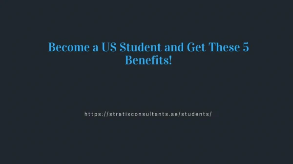 Become a US Student and Get These 5 Benefits!