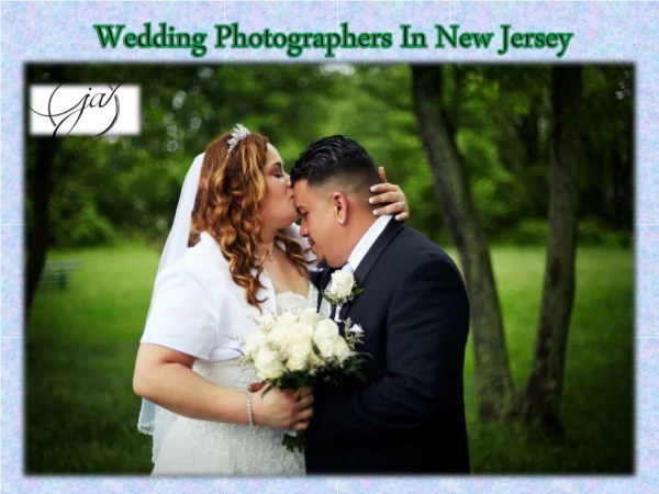 Best Wedding Photographers In New Jersey