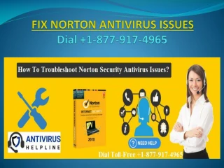 How to Troubleshoot Norton Antivirus Issues | 1-877-917-4965 - slide 1