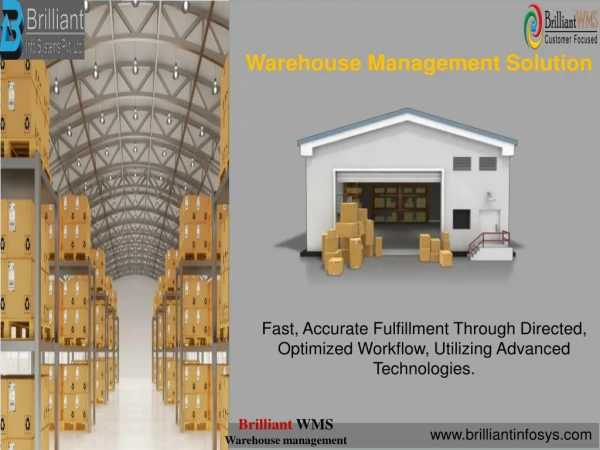 Brilliant offer fully integrated warehouse Management solution.