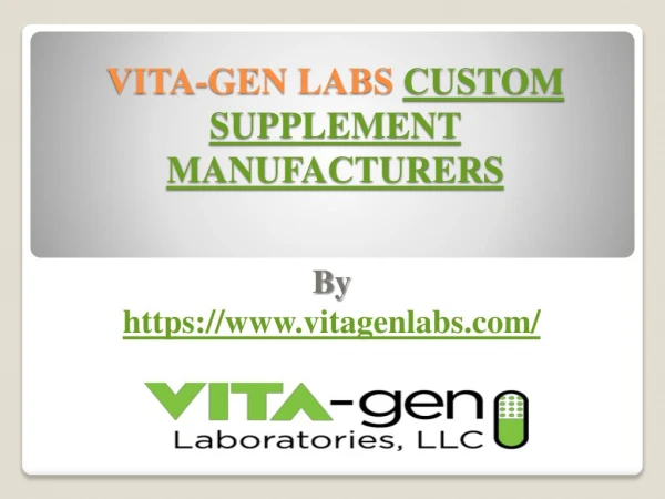 VITA-GEN LABS CUSTOM SUPPLEMENT MANUFACTURERS