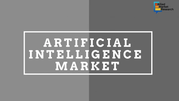 Artificial Intelligence Market to Upsurge with a Significant Growth by 2025