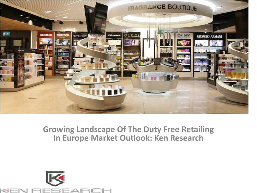 growing landscape of the duty free retailing in europe market outlook ken research