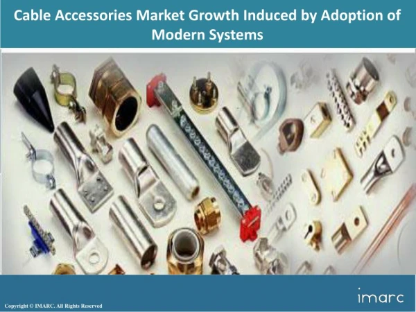 Global Cable Accessories Market Sales, Size, Revenue Status, Analysis, Trends & Forecast During 2018-2023
