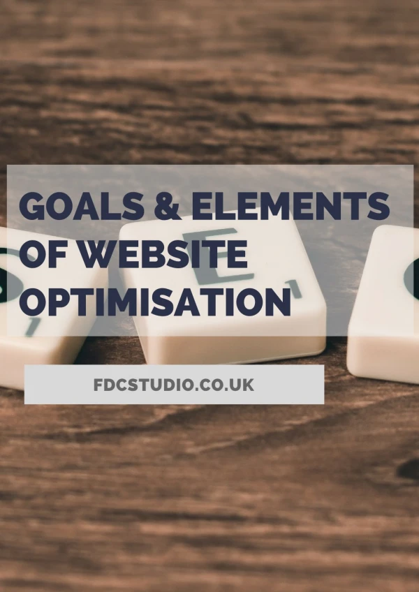 Goals & Elements of Website Optimisation