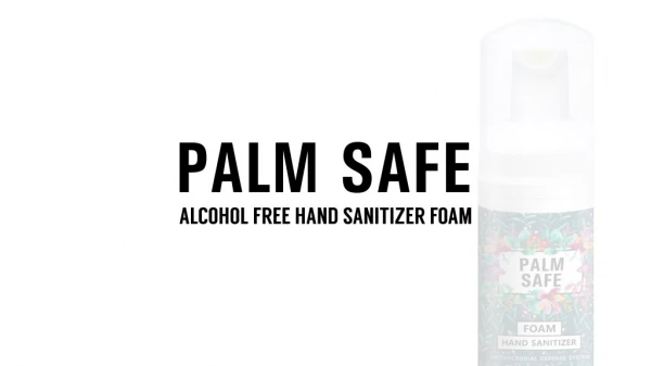 PalmSafe a natural alcohol free hand sanitizer