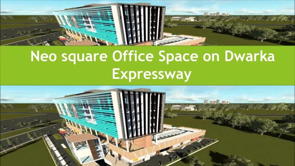 neo square office space on dwarka expressway