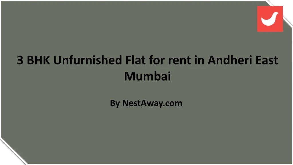 3 bhk unfurnished flat for rent in andheri east