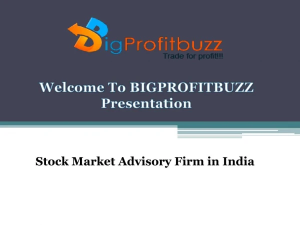 Best tips provider of stock market in india Bigprofitbuzz