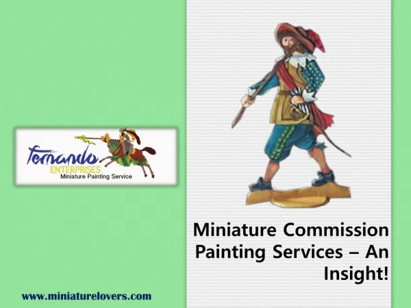 Miniature Commission Painting Services – An Insight!