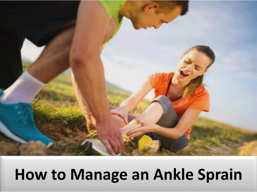how to manage an ankle sprain