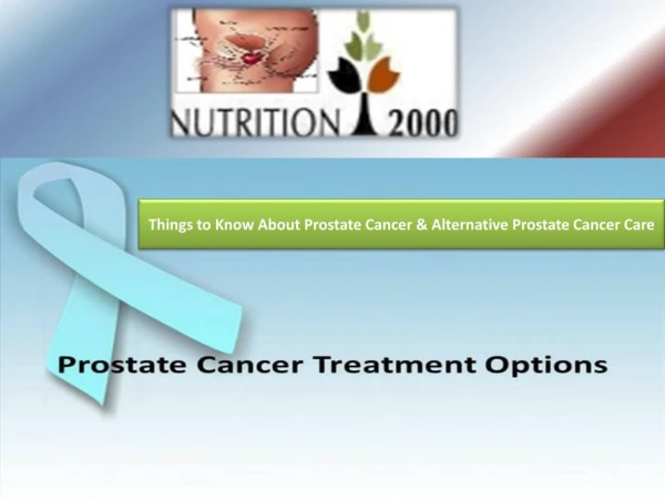 NUTRITION2000 Offers Alternative Care for Prostate Cancer