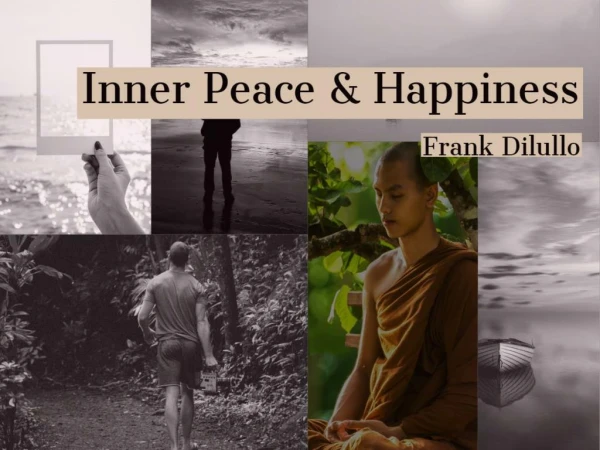 Frank Dilullo Happiness and Inner Peace