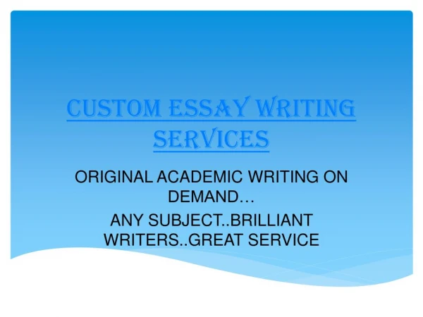 Understand The Background Of Custom Essay Writing Services Now