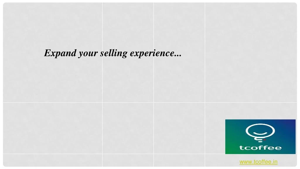expand your selling experience