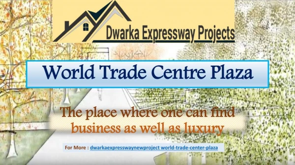 WTC Plaza Commercial Projects On Dwarka Expressway