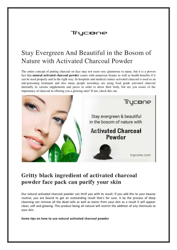 Stay evergreen and beautiful in the bosom of nature with activated charcoal powder