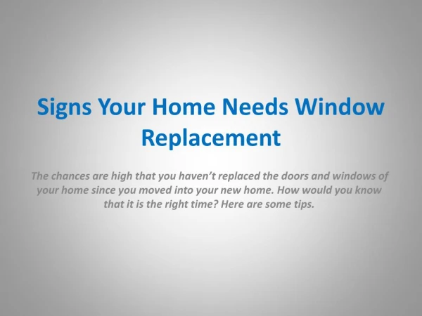 Signs Your Home Needs Window Replacement