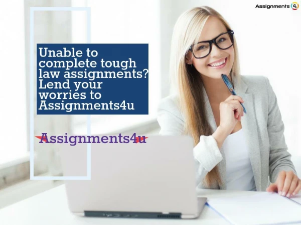 Tired of searching for law assignment writers? Watch this to end your search with Assignments4u
