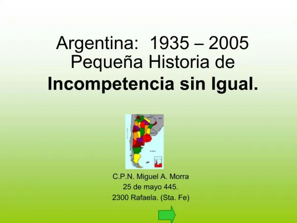 Argentina: 1935 2005 Peque a Historia de Incompetencia sin Igual.