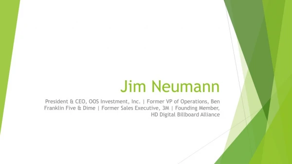 Jim Neumann (Chicago) - Former VP of Operations, Ben Franklin Five & Dime-converted