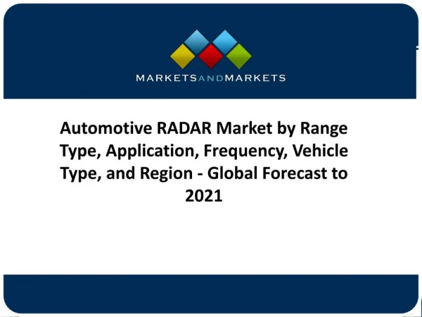 Automotive RADAR Market worth 6.61 Billion USD by 2021