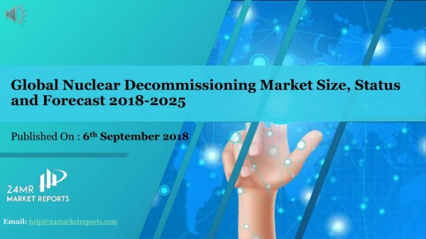 Global Nuclear Decommissioning Market Size, Status and Forecast 2018-2025
