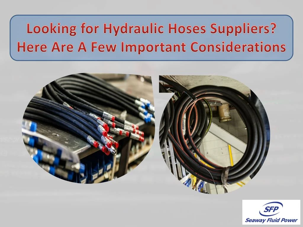 looking for hydraulic hoses suppliers here