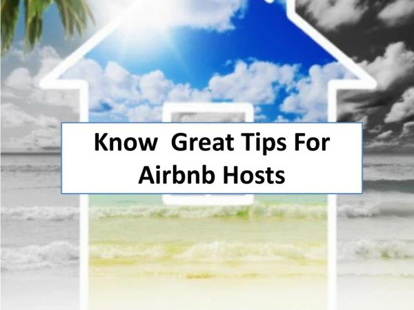 Know Great Tips For Airbnb Hosts