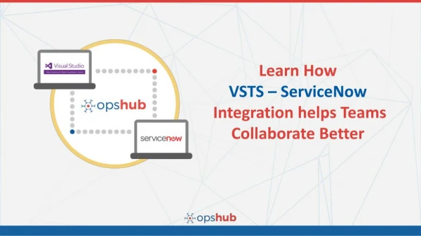VSTS ServiceNow Integration using OpsHub Integration Manager
