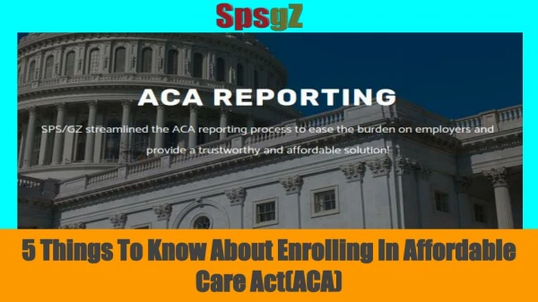 5 Things To Know About Enrolling In Affordable Care Act(ACA)