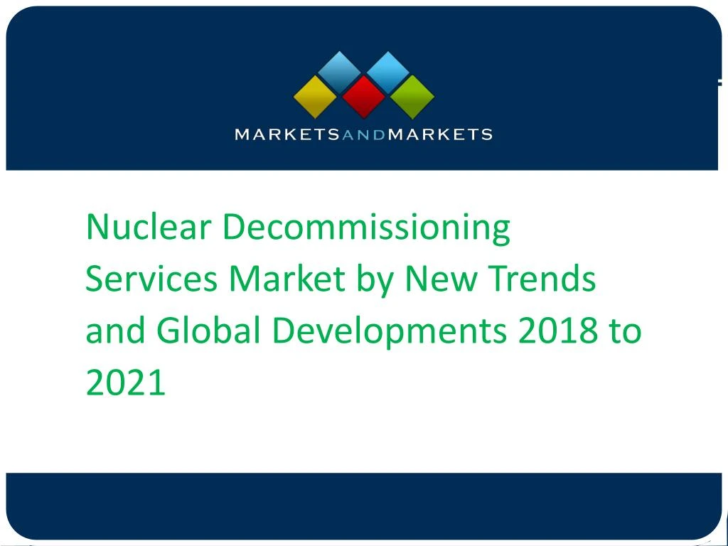 nuclear decommissioning services market