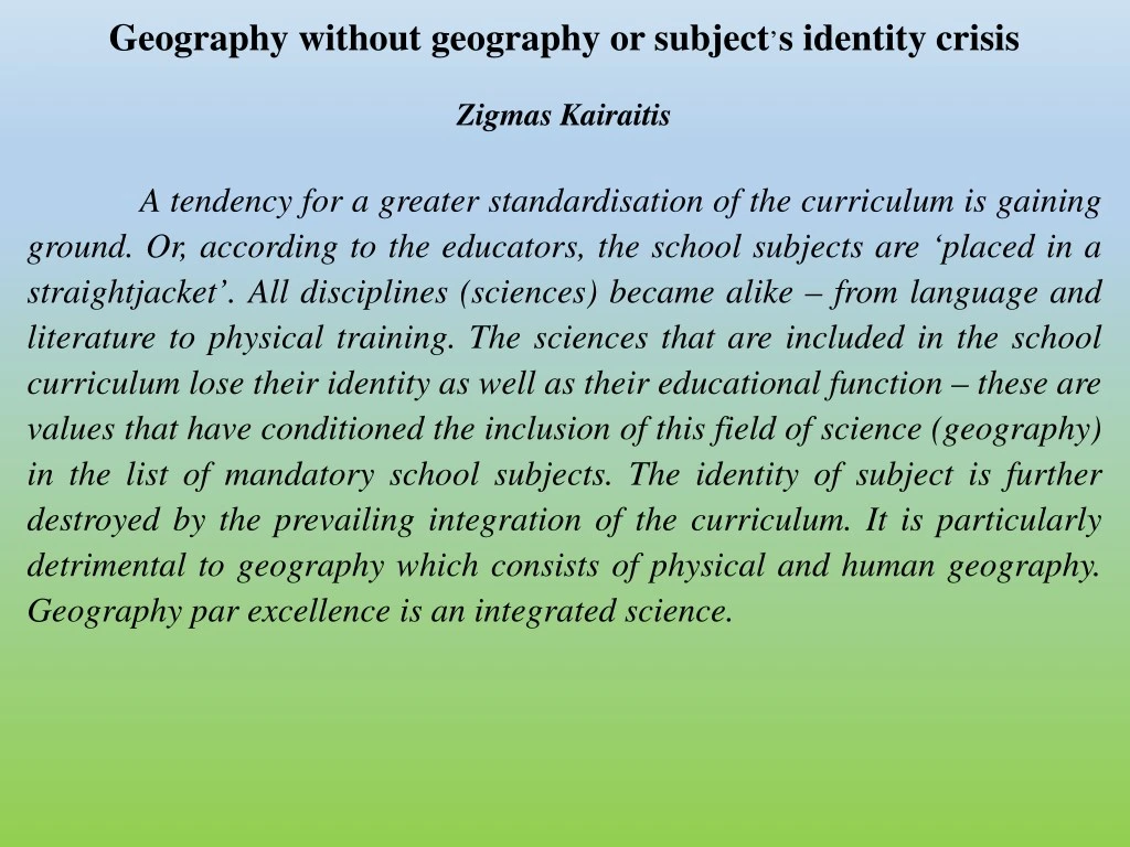 geography without geography or subject s identity