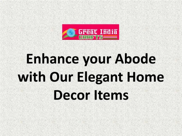 Enhance your Abode with Our Elegant Home Decor Items